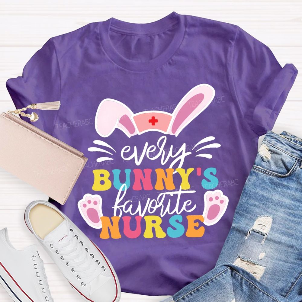 Every Bunny'S Favorite Nurse T-shirt