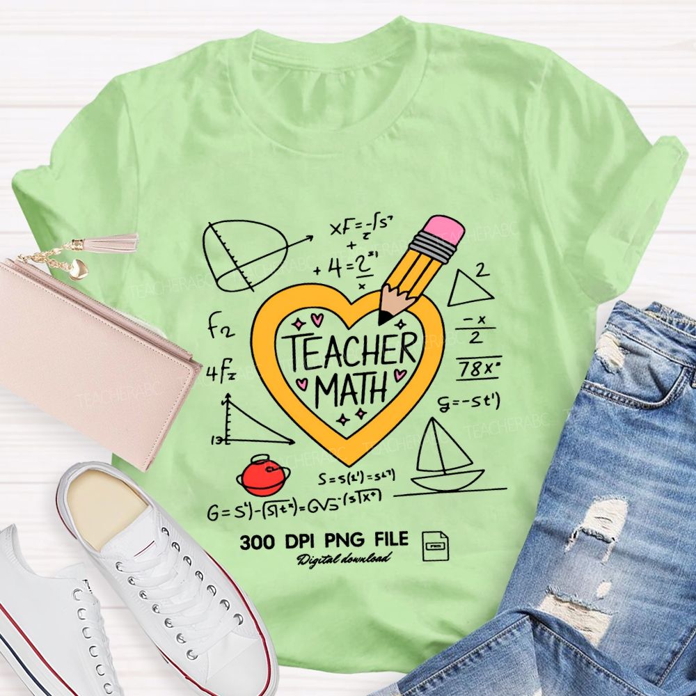 Math Teacher Heart And Pencil Teacher T-shirt