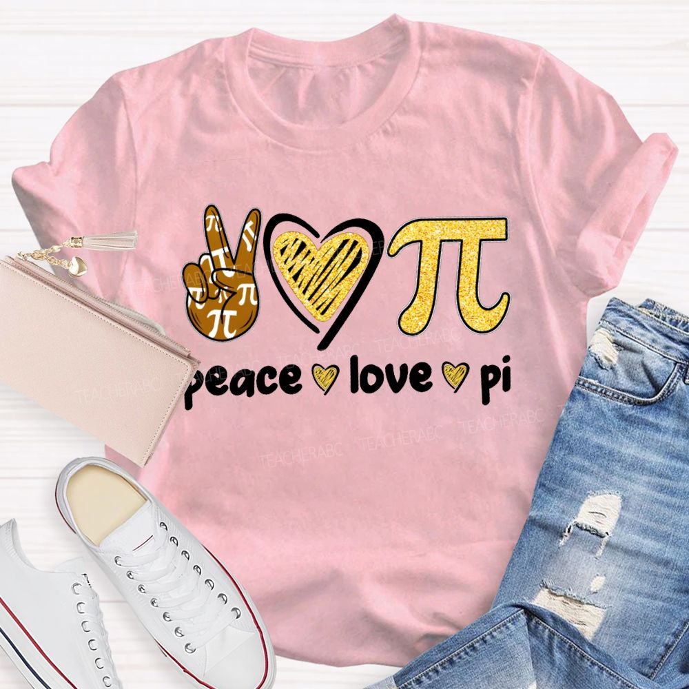 Peace Love Pi Hearts And Math Teacher T-shirt