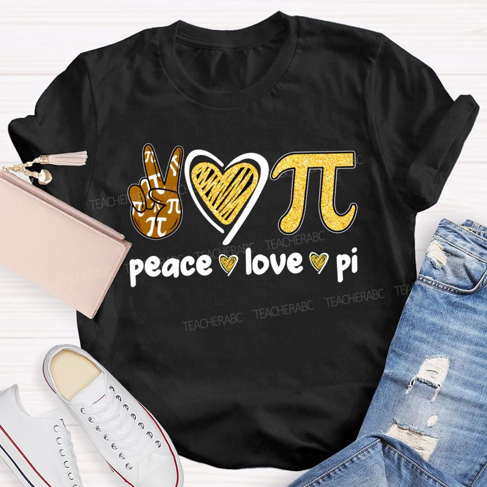 Peace Love Pi Hearts And Math Teacher T-shirt