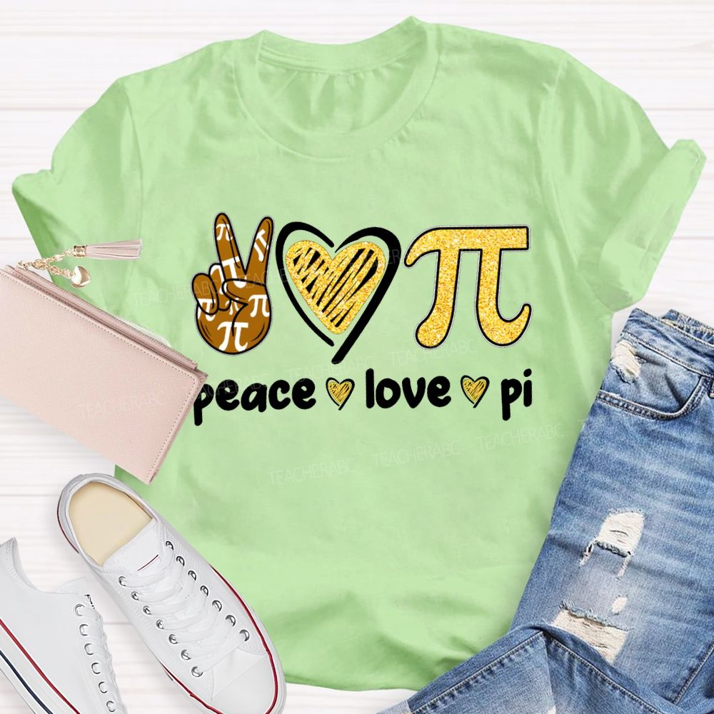 Peace Love Pi Hearts And Math Teacher T-shirt