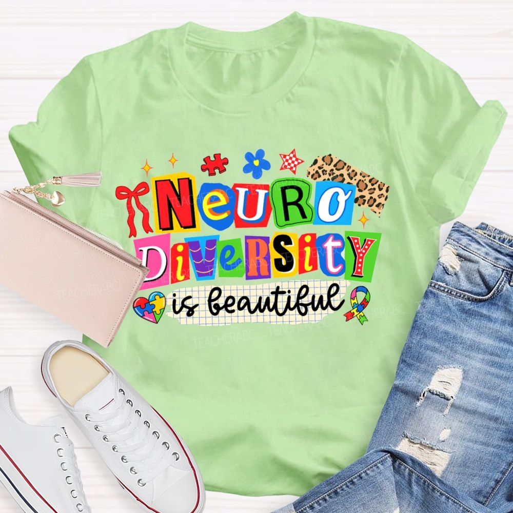 Neurodiversity Is Beautiful Special Education Teacher T-shirt