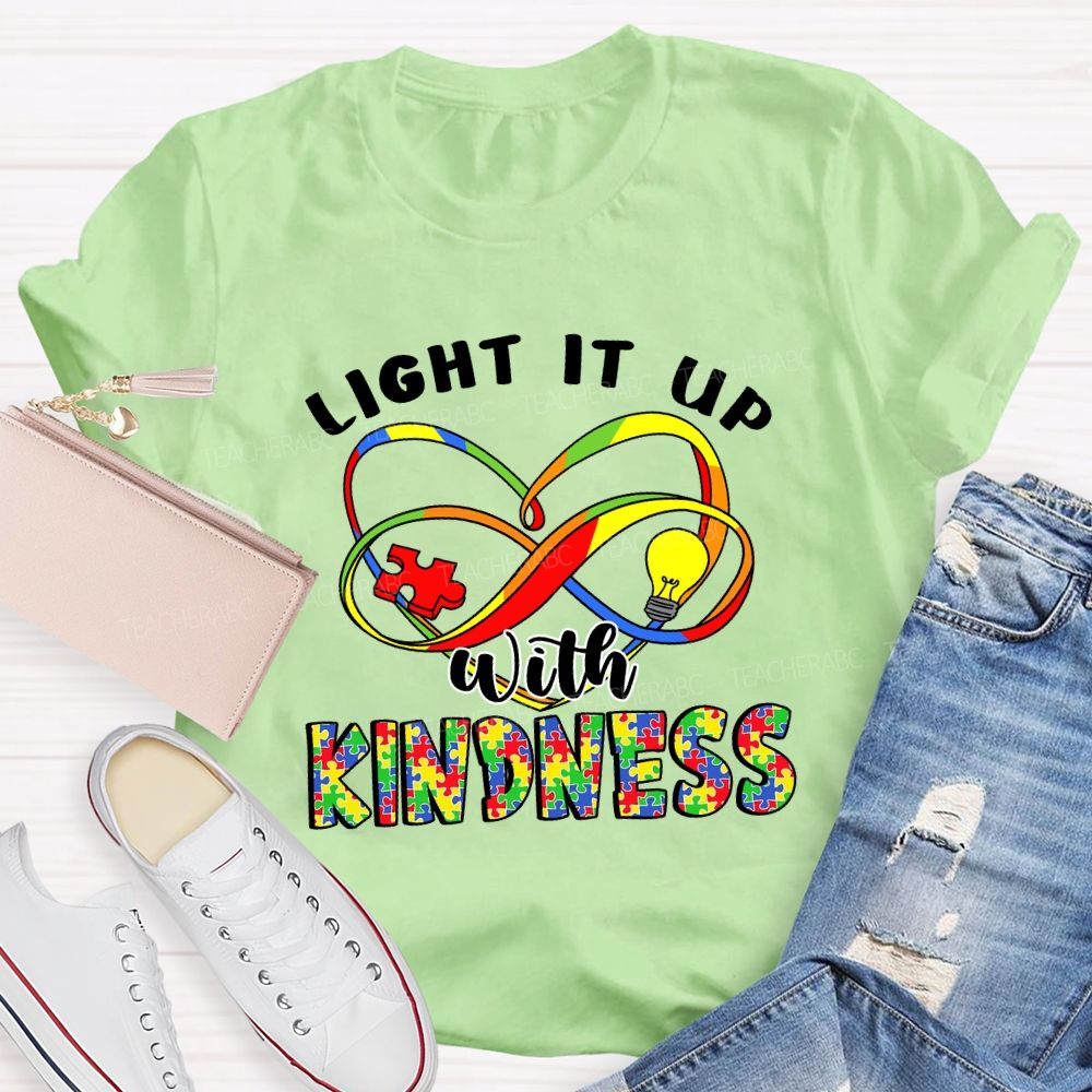Light It Up With Kindness Teacher T-shirt