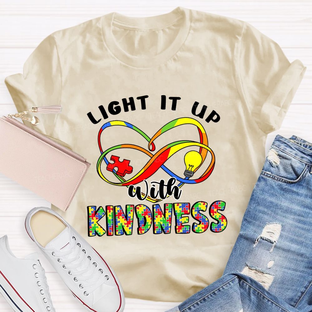 Light It Up With Kindness Teacher T-shirt