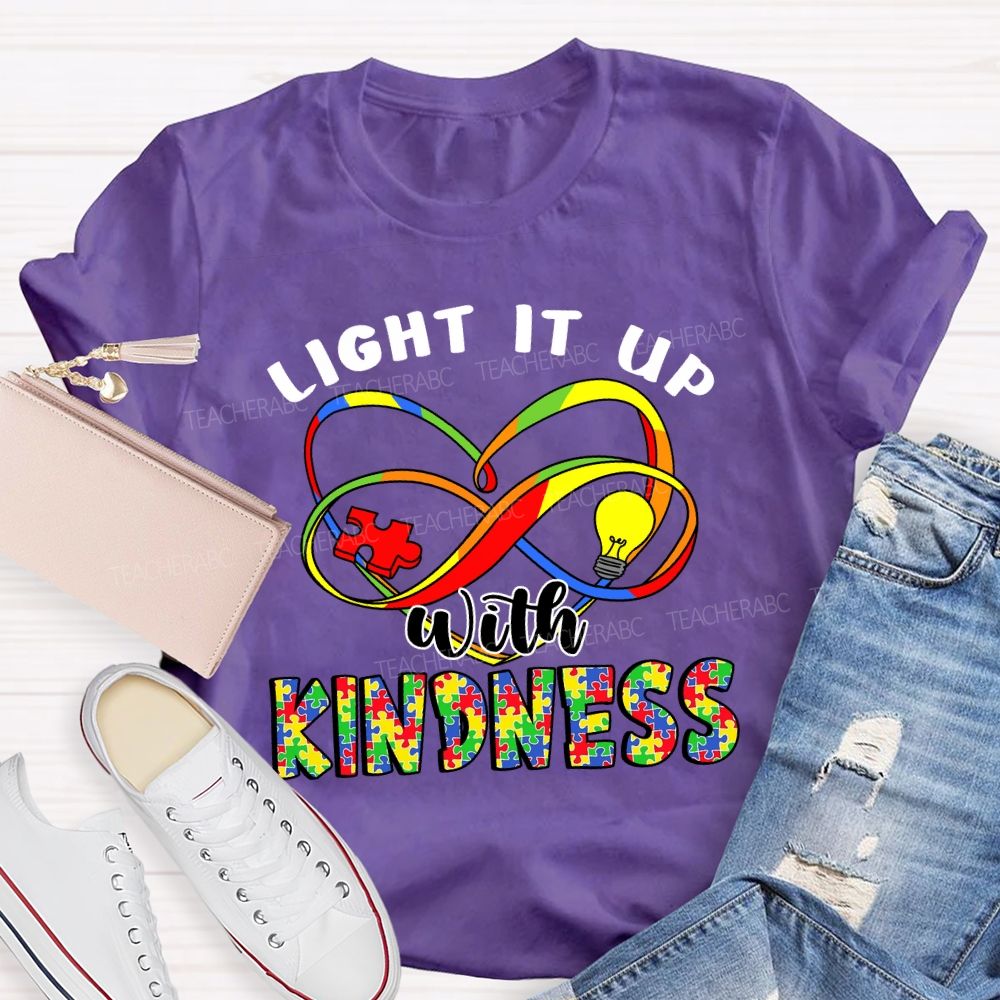 Light It Up With Kindness Teacher T-shirt