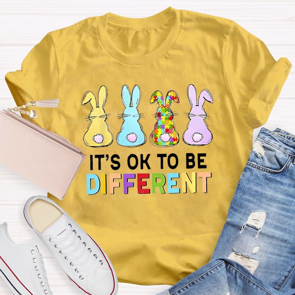It's Ok To Be Different Easter Bunnies Teacher T-Shirt