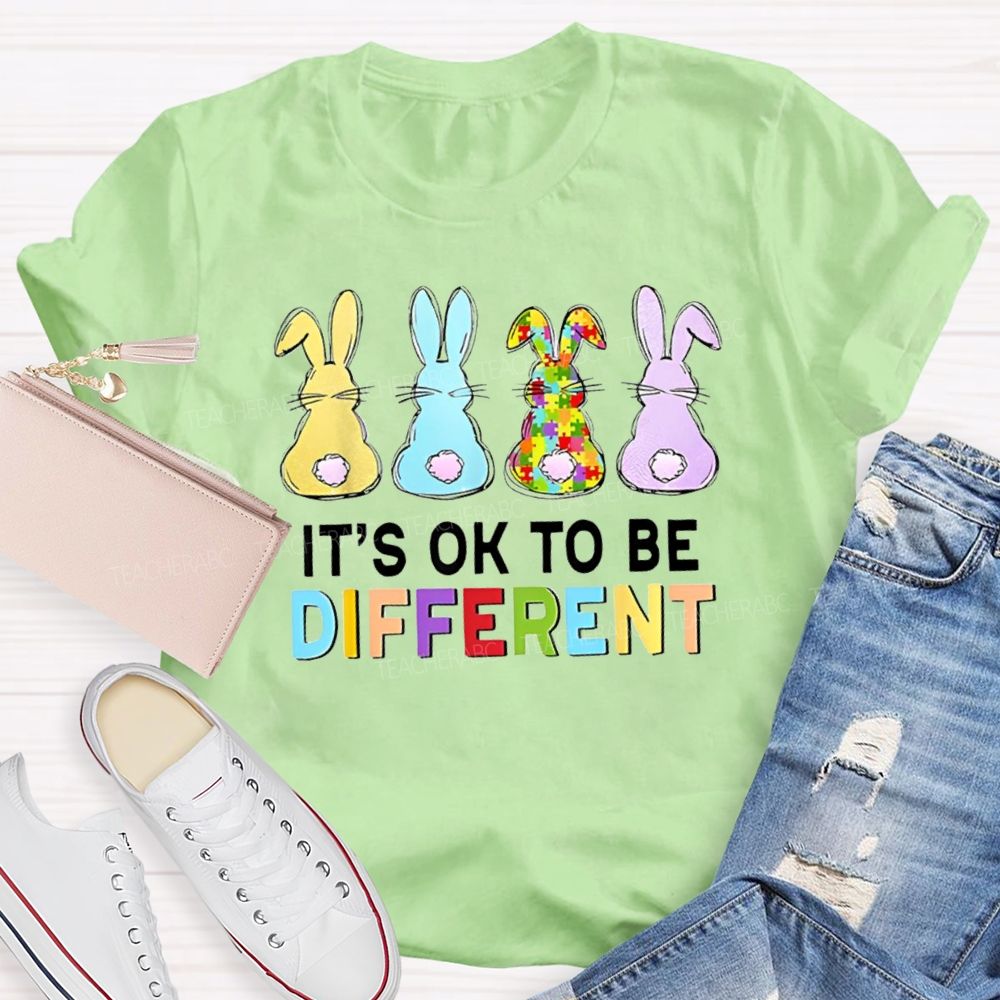 It's Ok To Be Different Easter Bunnies Teacher T-Shirt