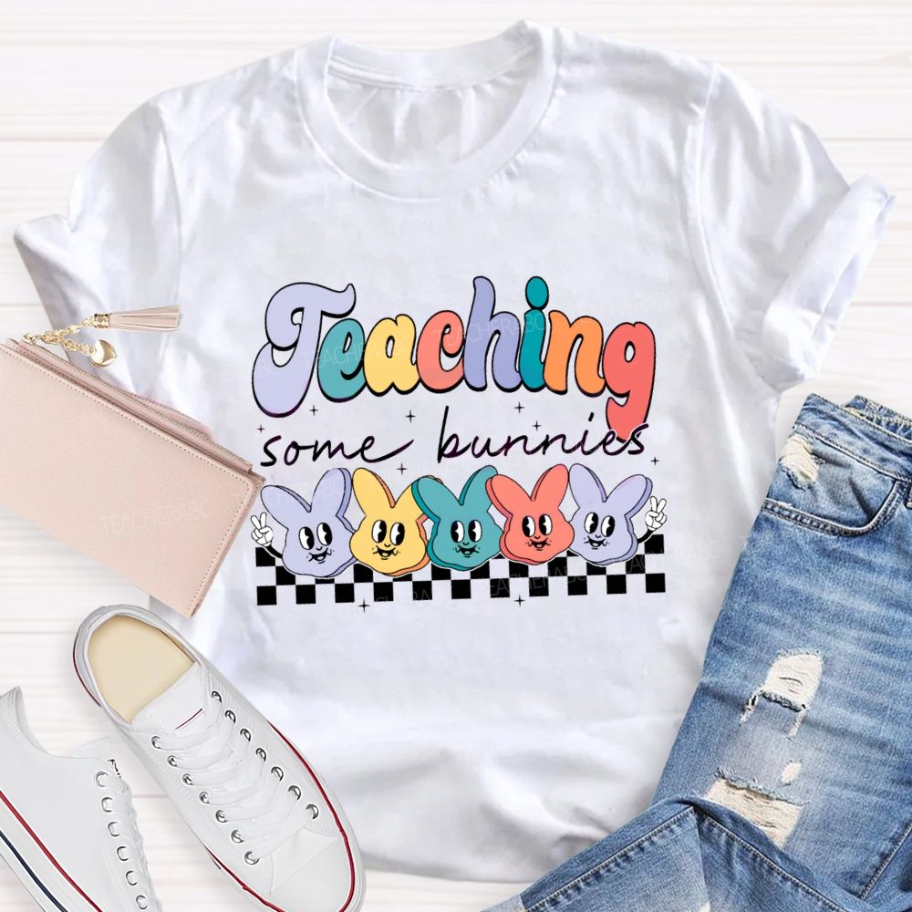 Teaching Some Bunnies Teacher T-shirt