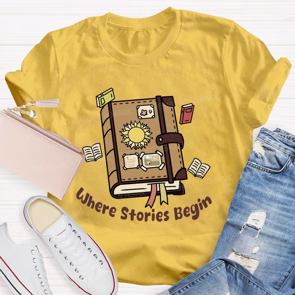 Where Stories Begin Teacher T-shirt