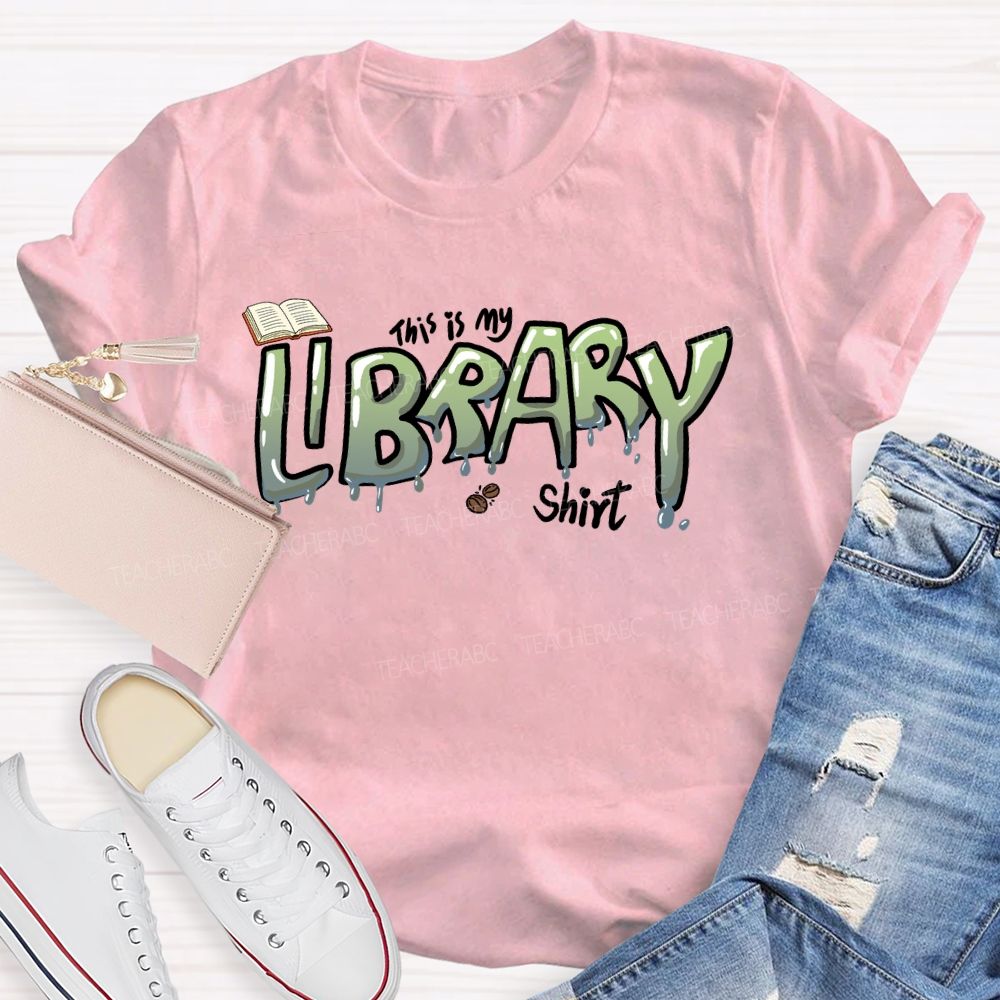This Is My Library Shirt Teacher T-shirt