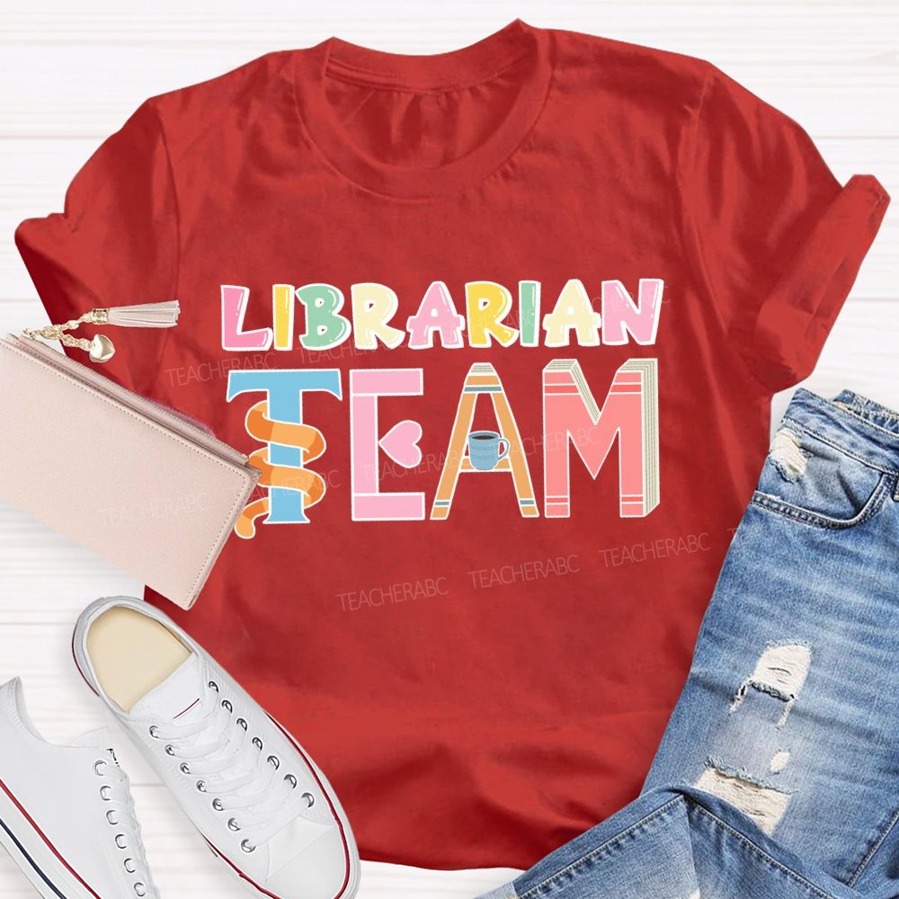Librarian Team Teacher T-shirt