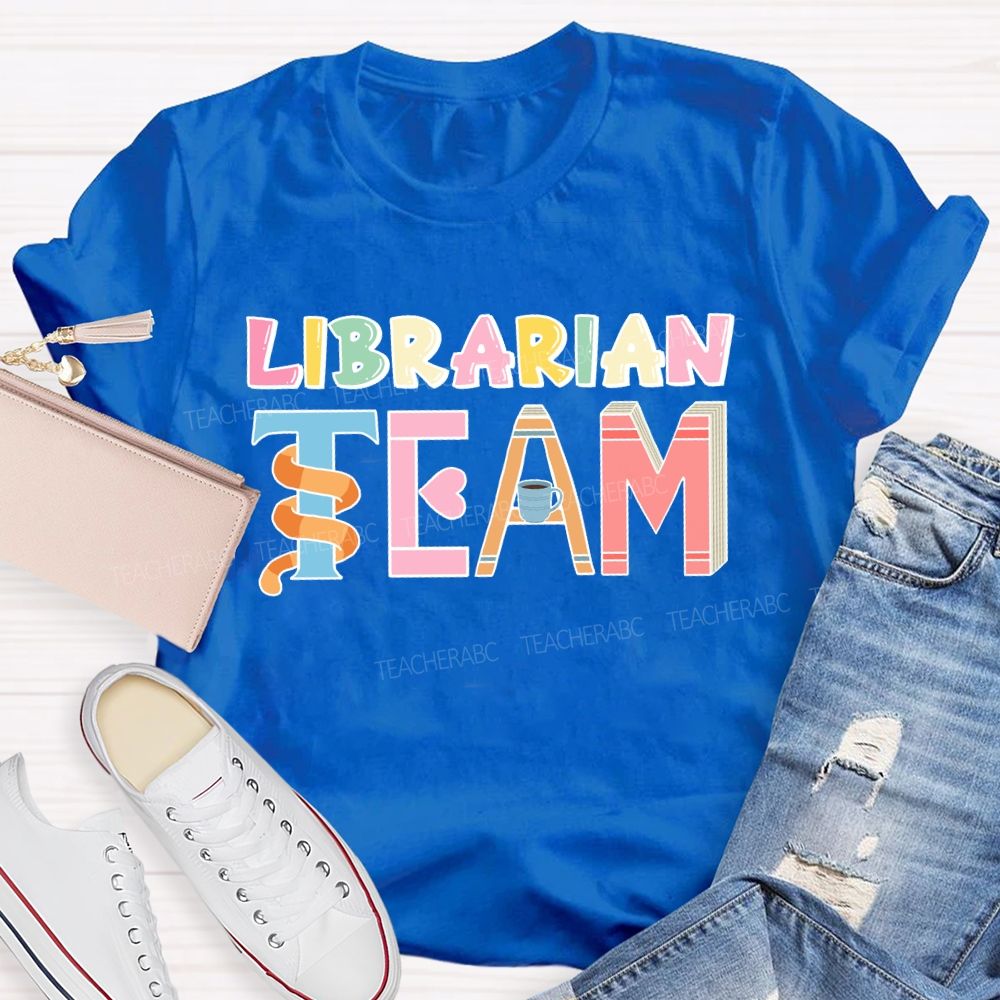 Librarian Team Teacher T-shirt