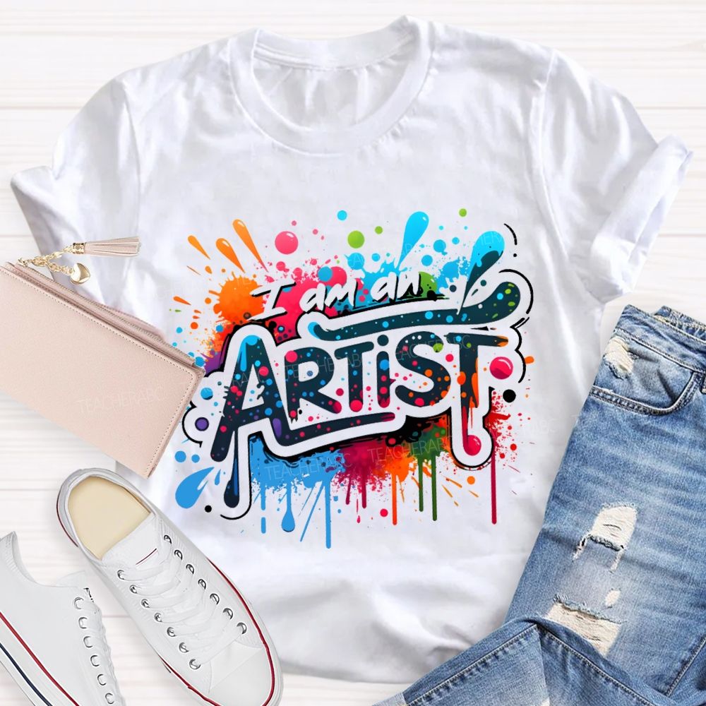 I Am An Artist Colorful Tie-Dye Prints Teacher T-shirt