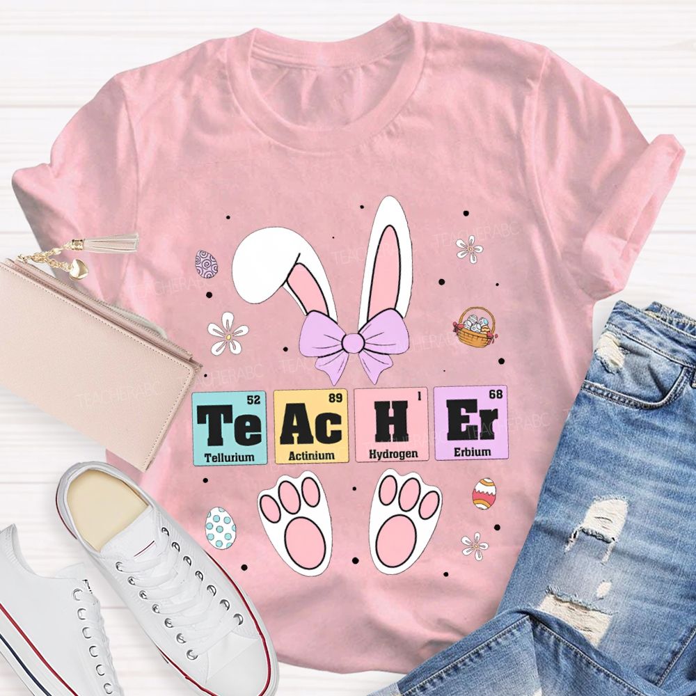 Teacher Tellurium Actinium Hydrogen Erbium Science Teacher Easter Bunny T-shirt