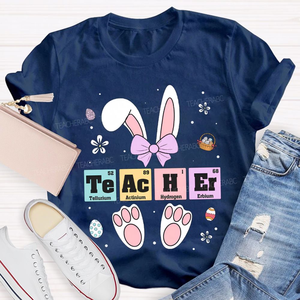 Teacher Tellurium Actinium Hydrogen Erbium Science Teacher Easter Bunny T-shirt