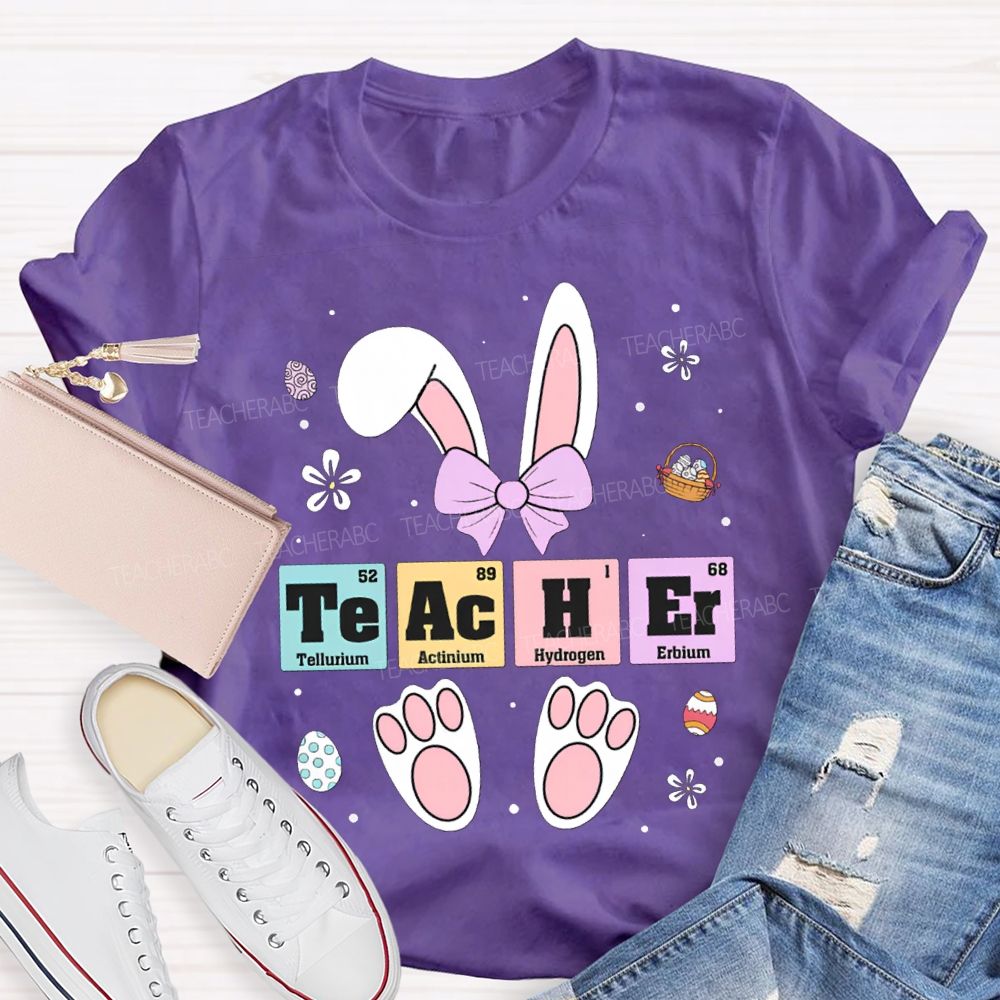 Teacher Tellurium Actinium Hydrogen Erbium Science Teacher Easter Bunny T-shirt