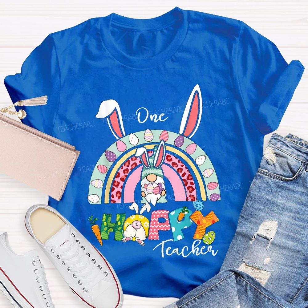 One Happy Teacher Easter Bunny Ears And Colored Eggs T-shirt