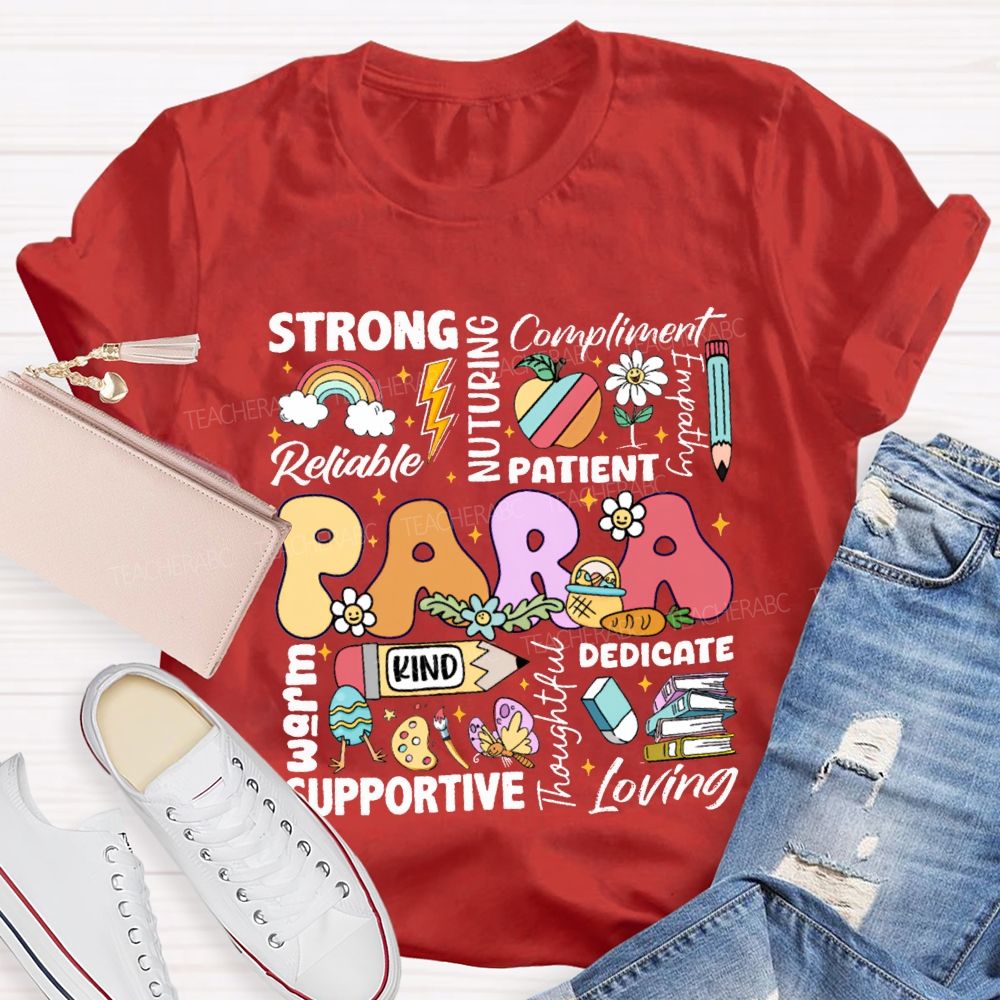 Para Strong Reliable Nurturing Compliment Painent Kind Dedicated Supportive Easter T-shirt