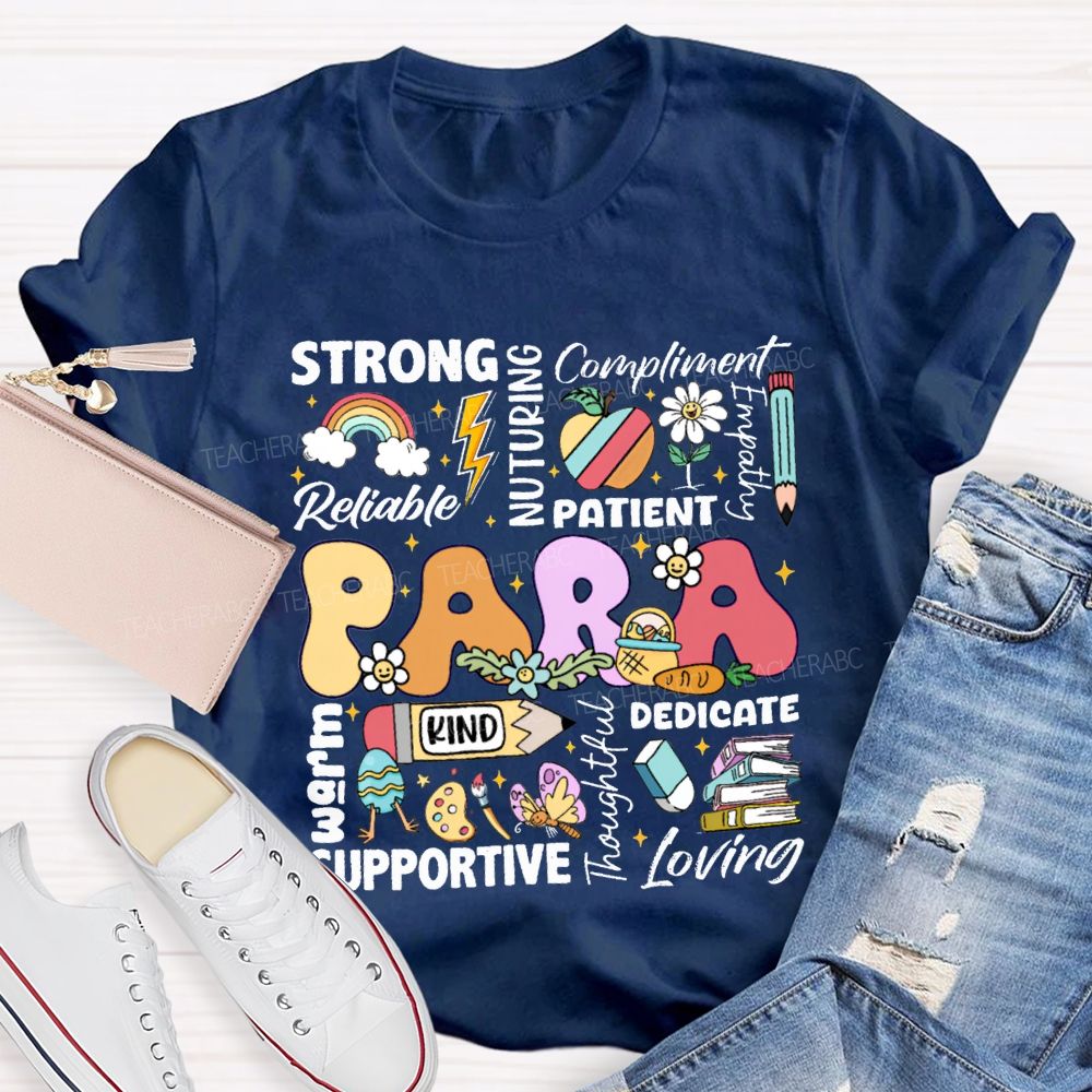 Para Strong Reliable Nurturing Compliment Painent Kind Dedicated Supportive Easter T-shirt
