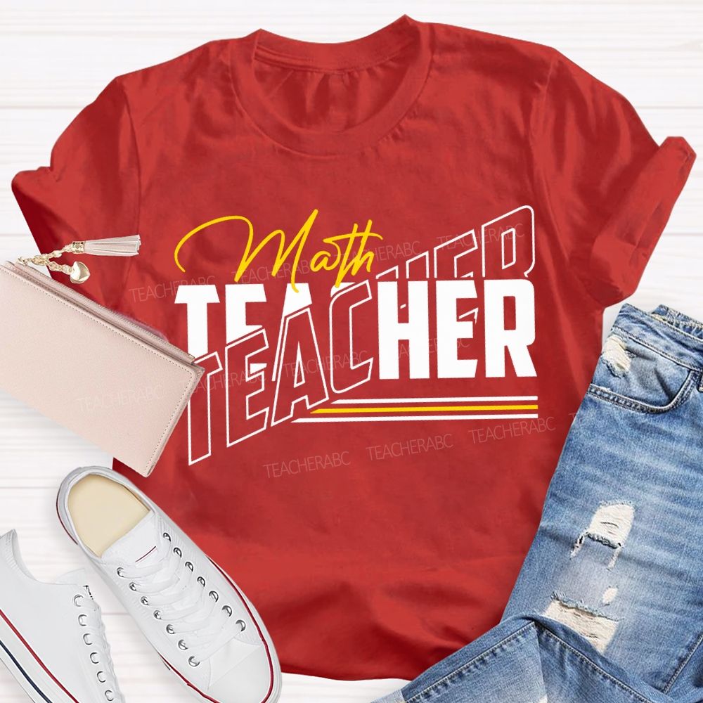 Math Teacher Colored Fonts Teacher T-shirt