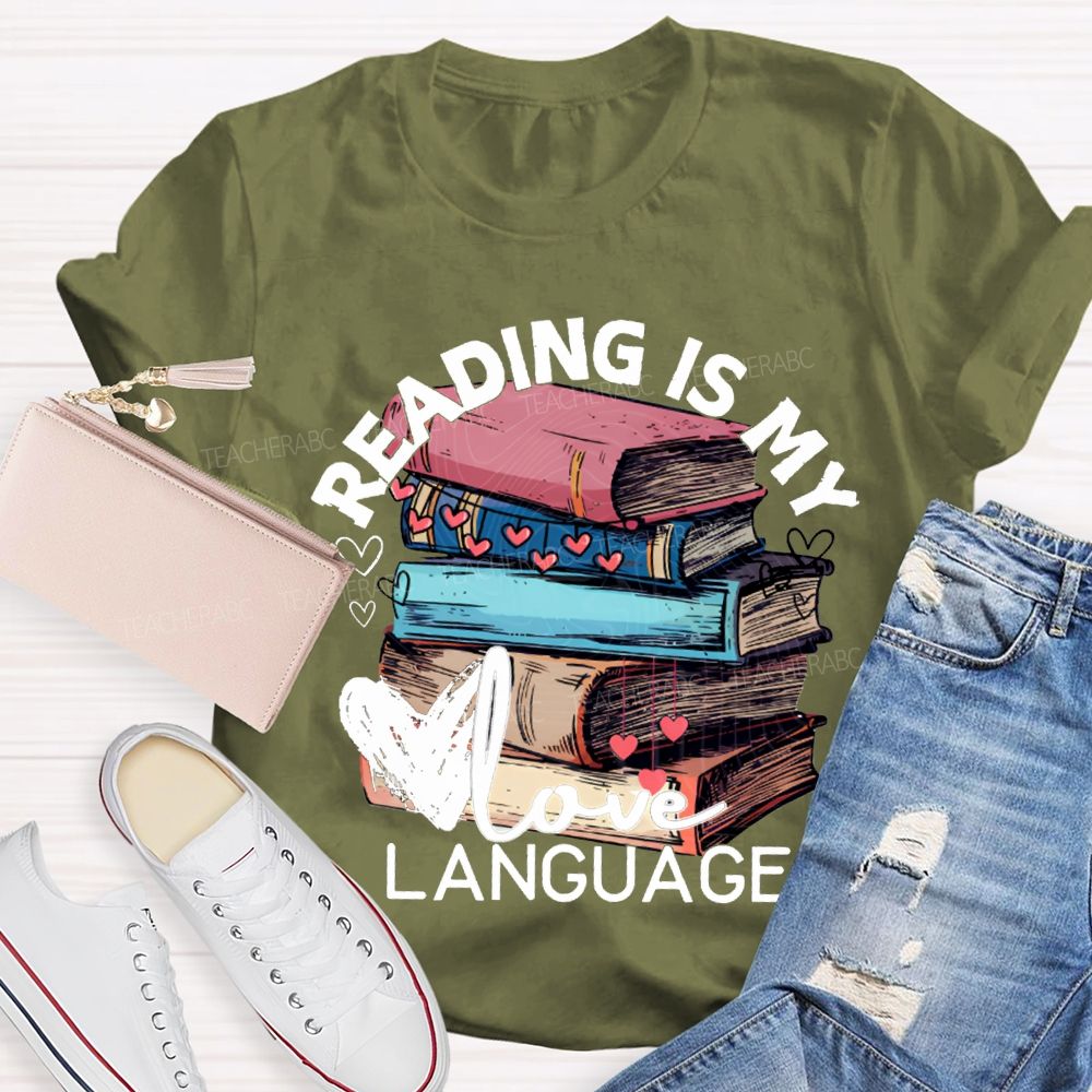Reading Is My Love Language Hearts And Books Teacher T-shirt