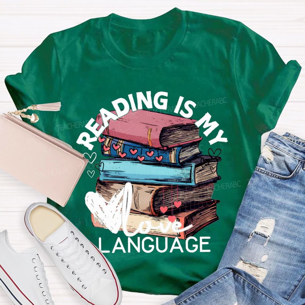 Reading Is My Love Language Hearts And Books Teacher T-shirt
