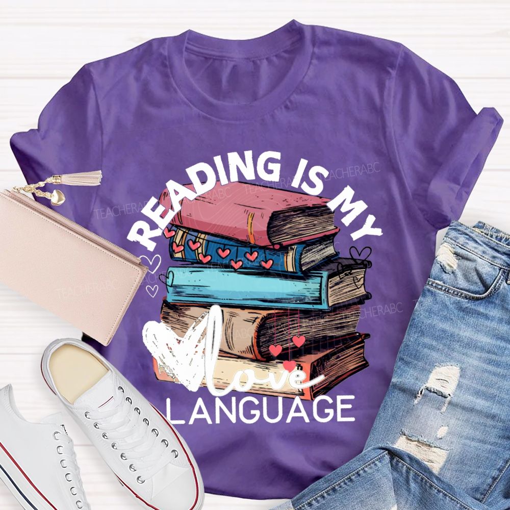 Reading Is My Love Language Hearts And Books Teacher T-shirt