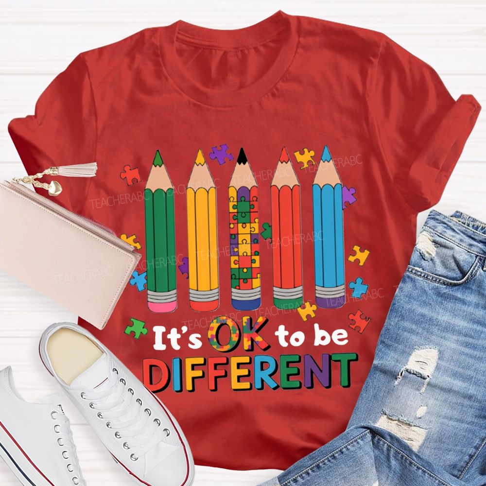 It'S Ok To Be Different Colored Pencils Teacher T-shirt
