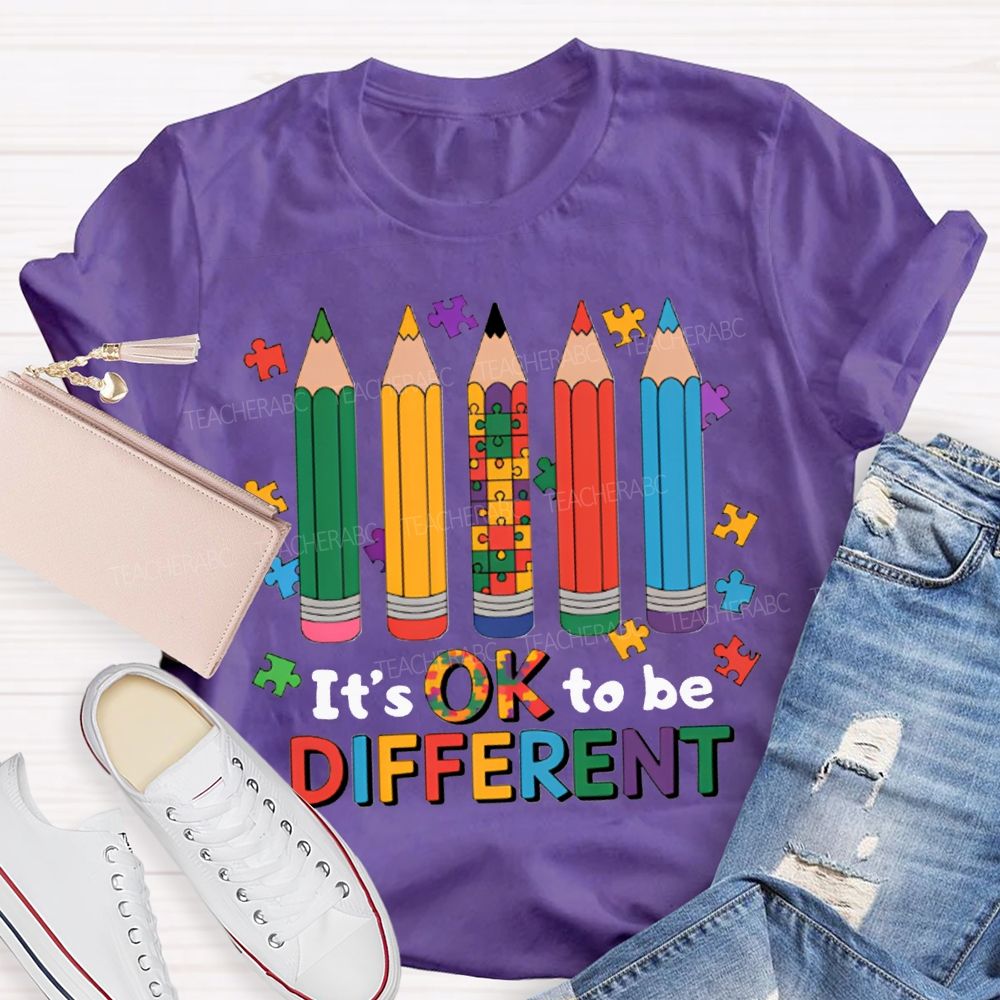 It'S Ok To Be Different Colored Pencils Teacher T-shirt