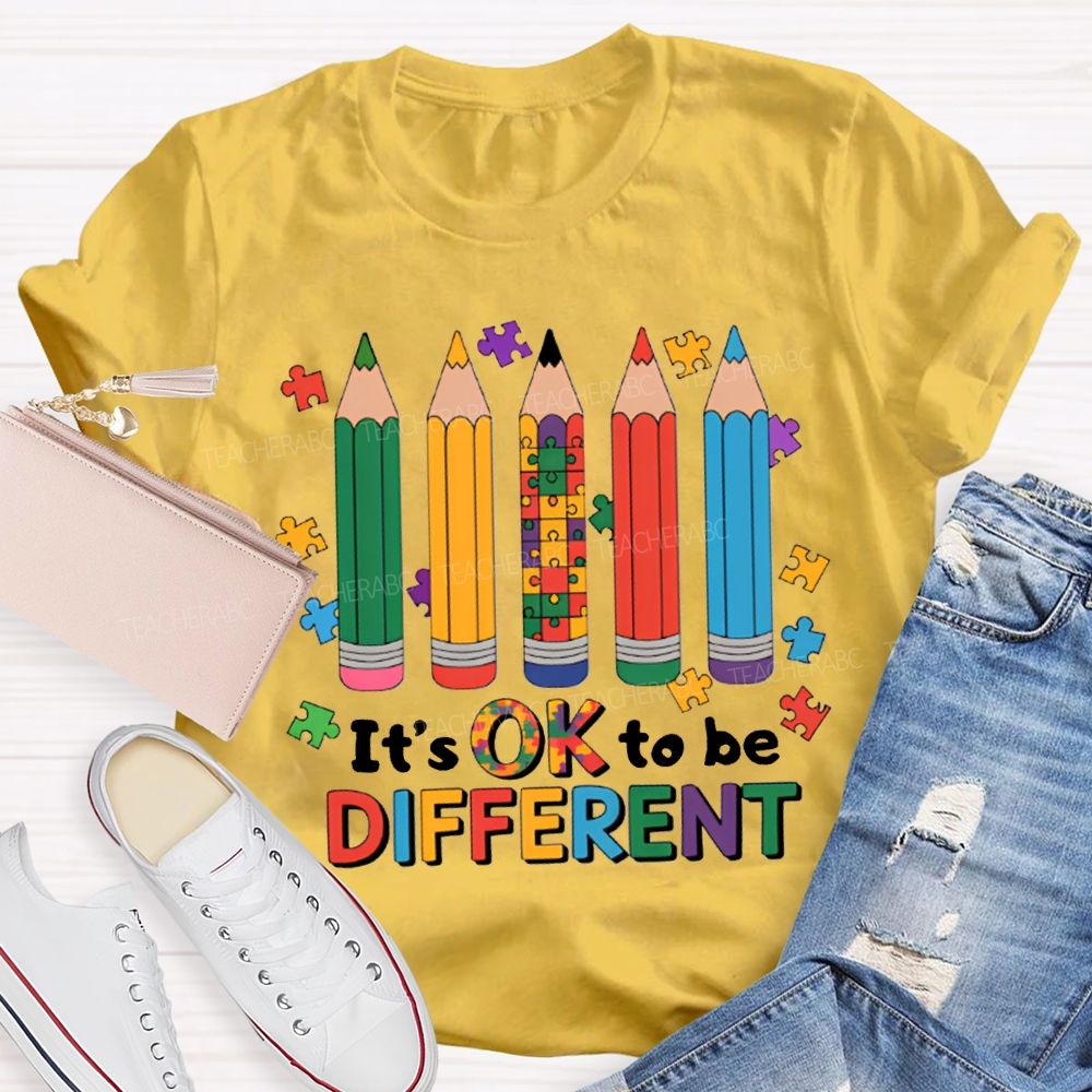 It'S Ok To Be Different Colored Pencils Teacher T-shirt