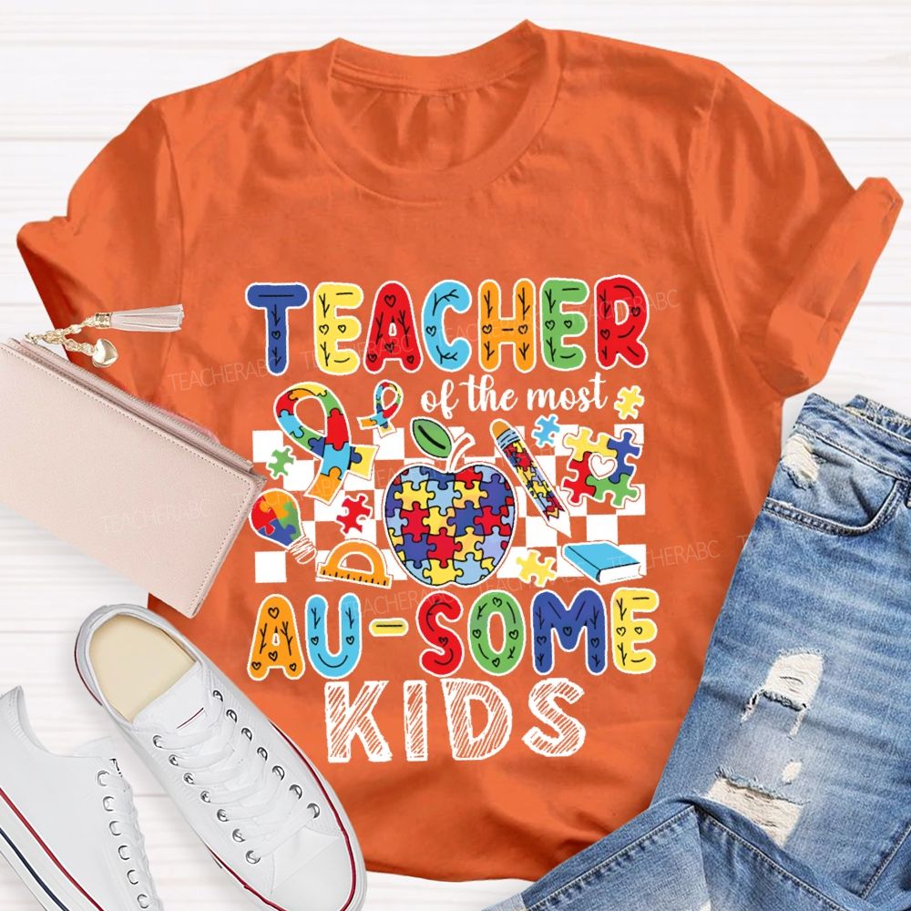 Teacher Of The Most Ausome Kids Teacher T-shirt