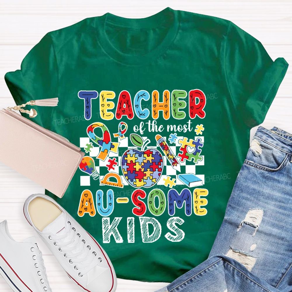 Teacher Of The Most Ausome Kids Teacher T-shirt