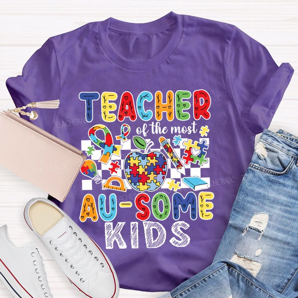 Teacher Of The Most Ausome Kids Teacher T-shirt