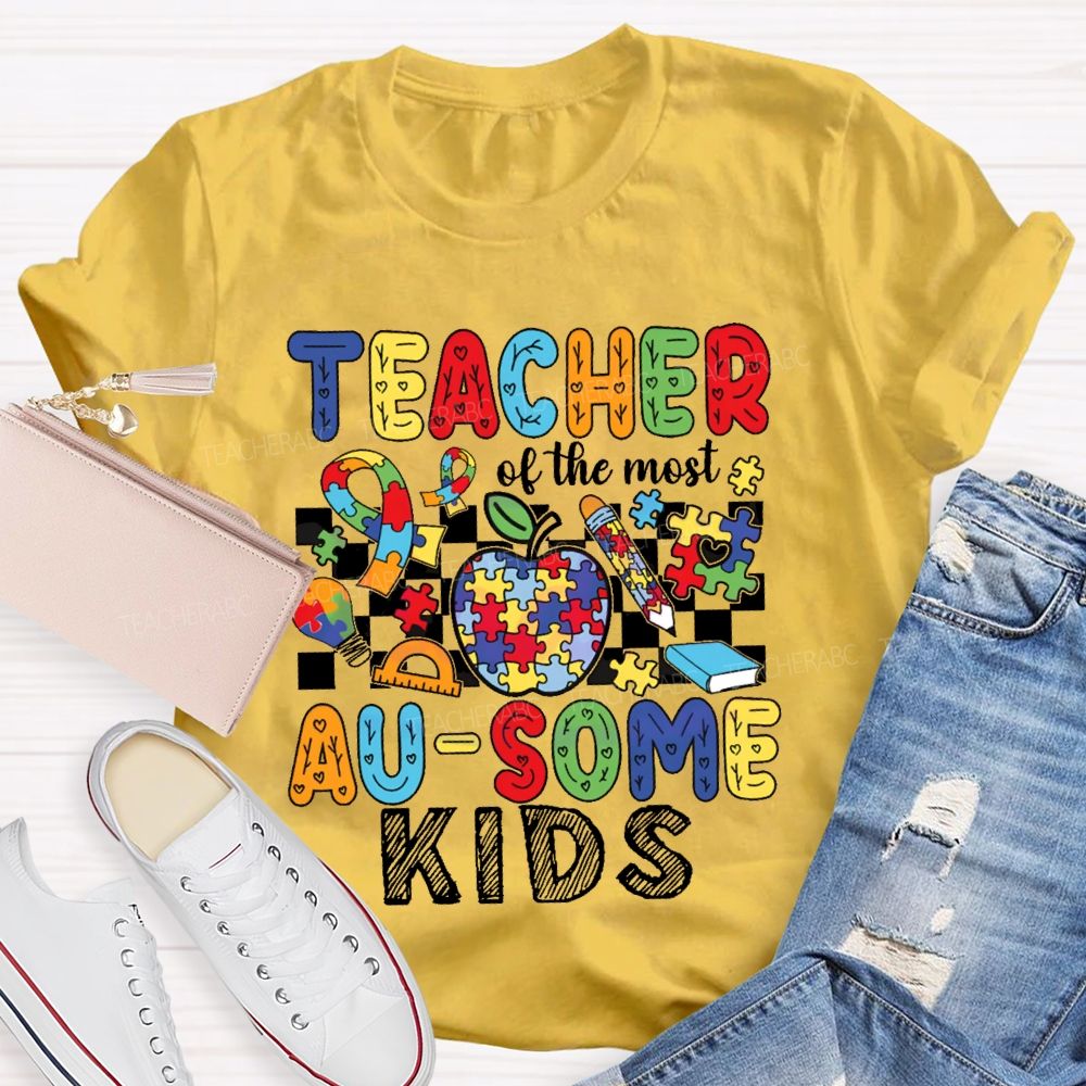 Teacher Of The Most Ausome Kids Teacher T-shirt