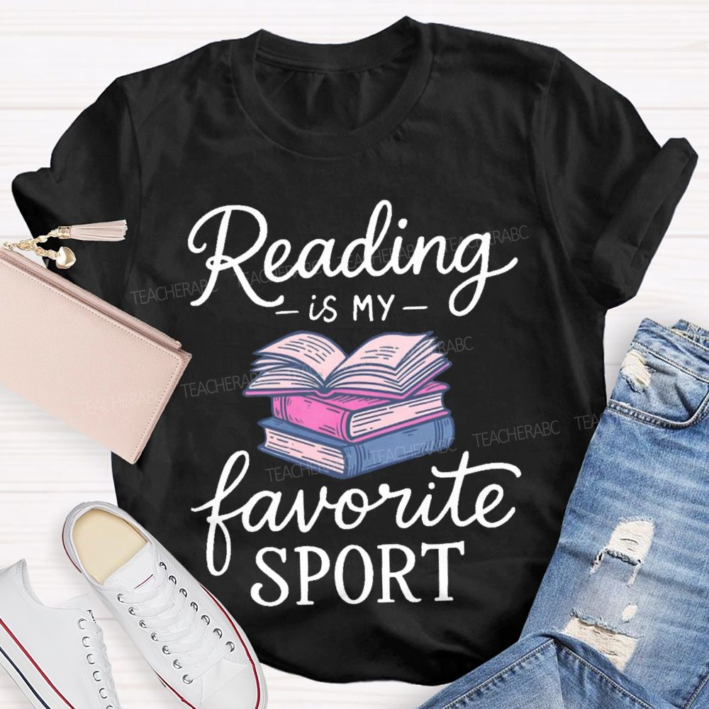 Reading Is My Favorite Sport Teacher T-shirt