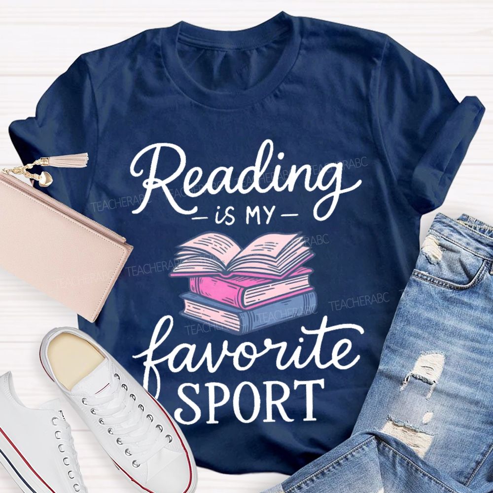 Reading Is My Favorite Sport Teacher T-shirt