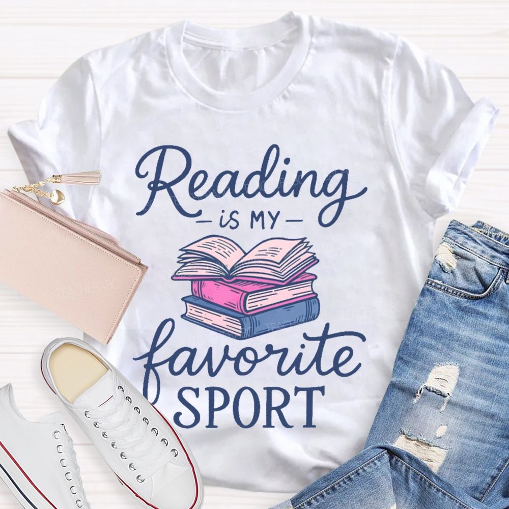 Reading Is My Favorite Sport Teacher T-shirt