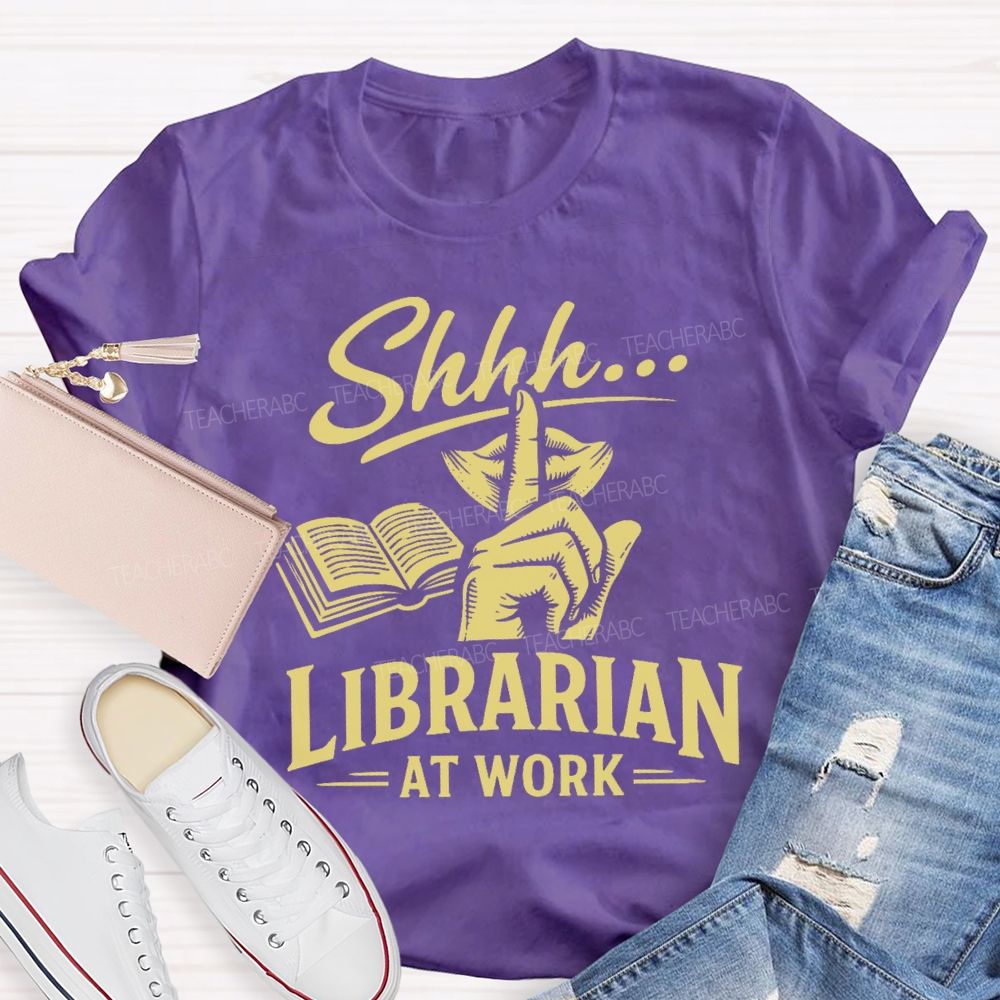 Shhh... Librarian At Work Teacher T-shirt