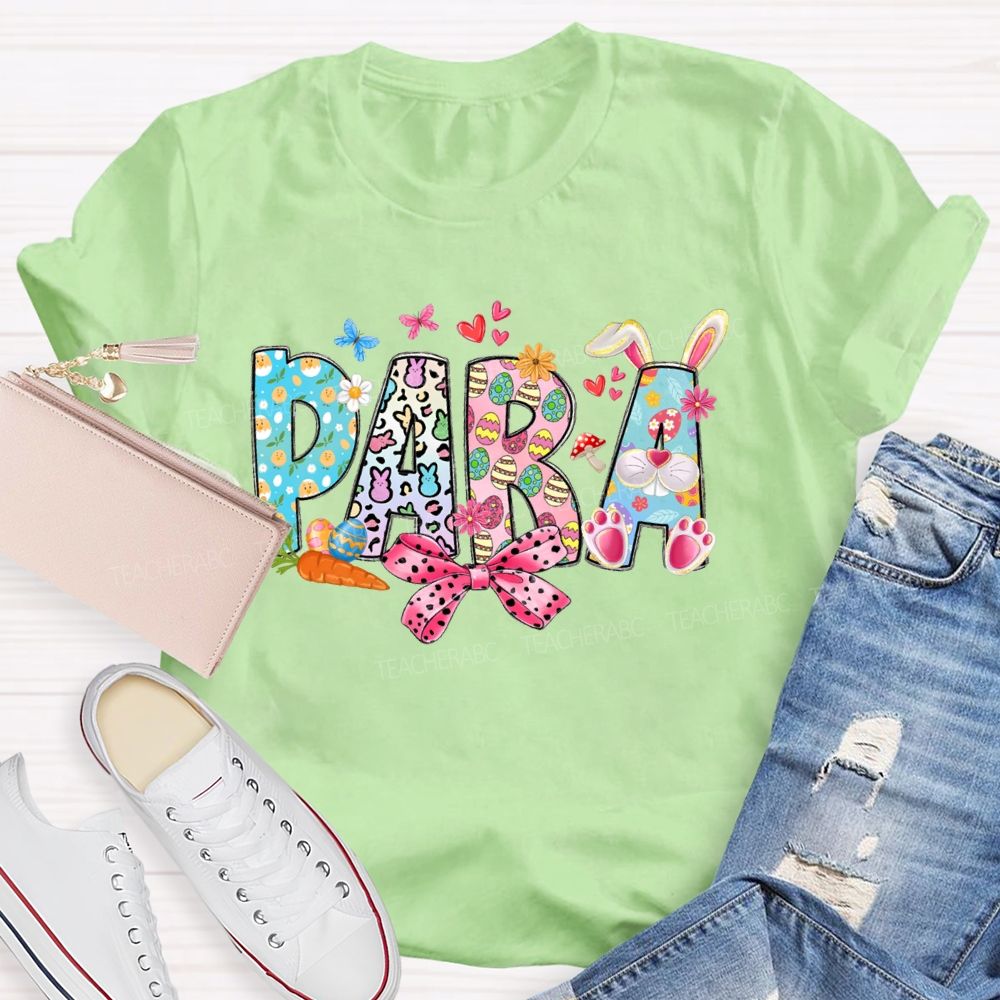 Para Bow Easter Egg Bunny Letters Teacher T-shirt