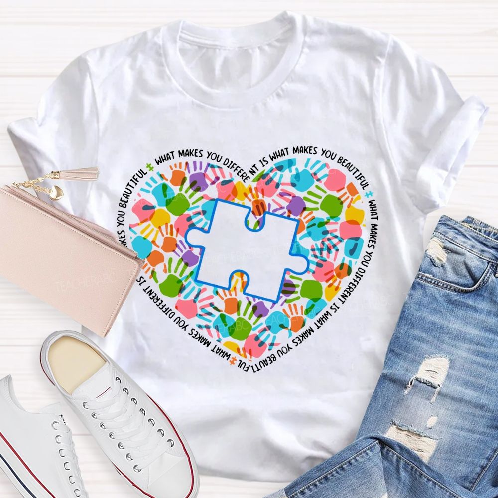 What Makes You Different Is What Makes You Beautiful Teacher T-shirt