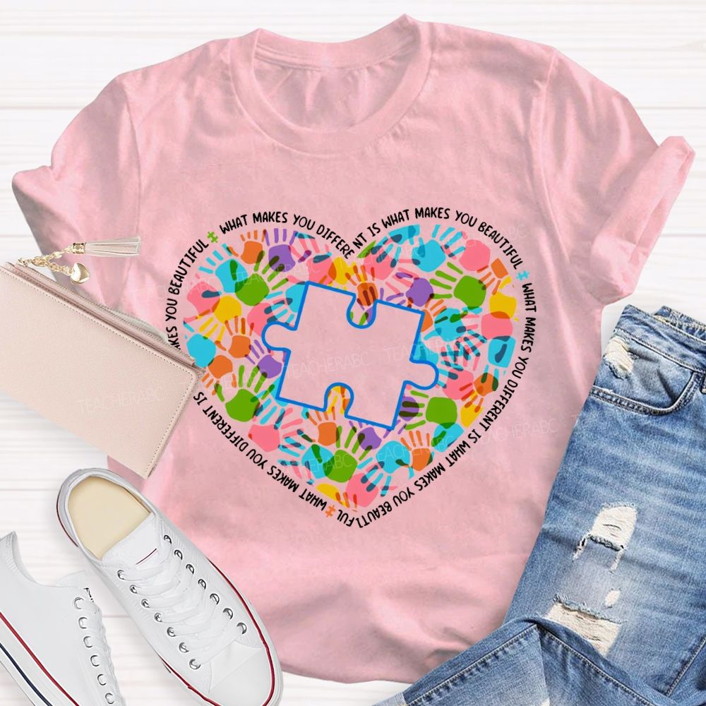 What Makes You Different Is What Makes You Beautiful Teacher T-shirt