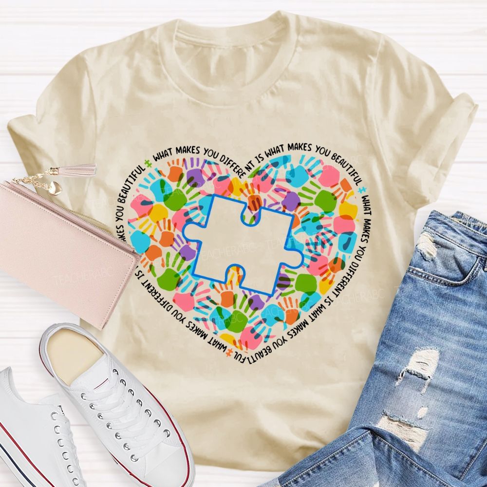 What Makes You Different Is What Makes You Beautiful Teacher T-shirt