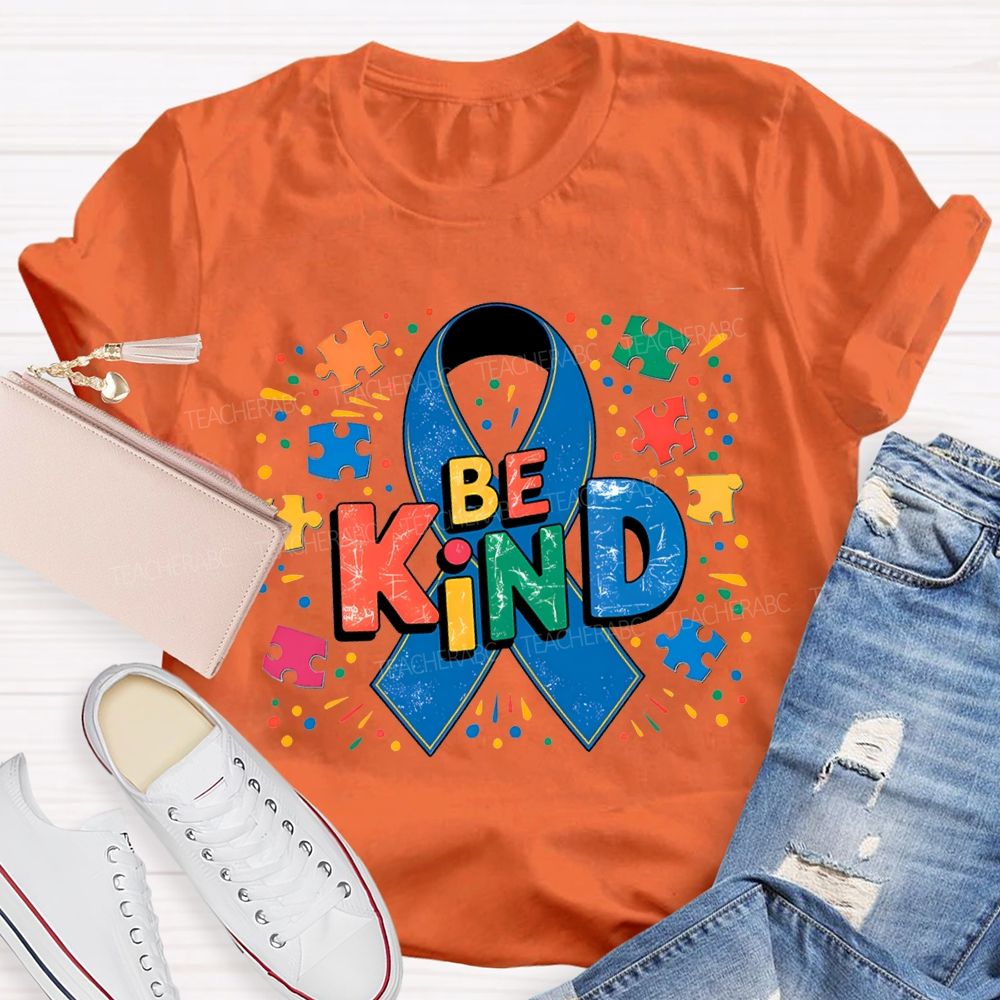 Be Kind Autism Awareness And Special Education Teacher T-shirt