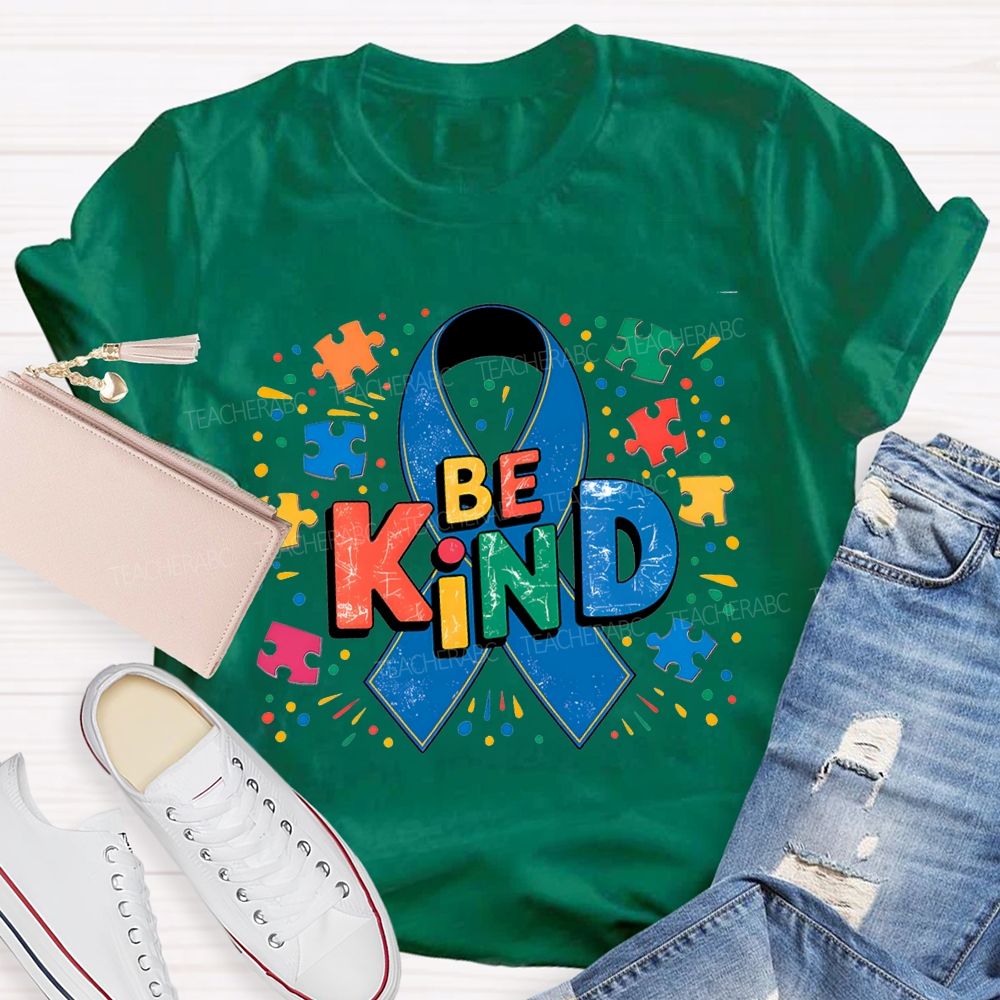 Be Kind Autism Awareness And Special Education Teacher T-shirt
