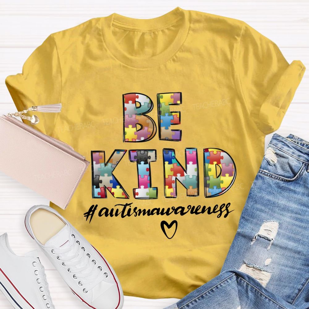 Be Kind Autism Awareness Heart Shapes And Colorful Fonts Teacher T-shirt