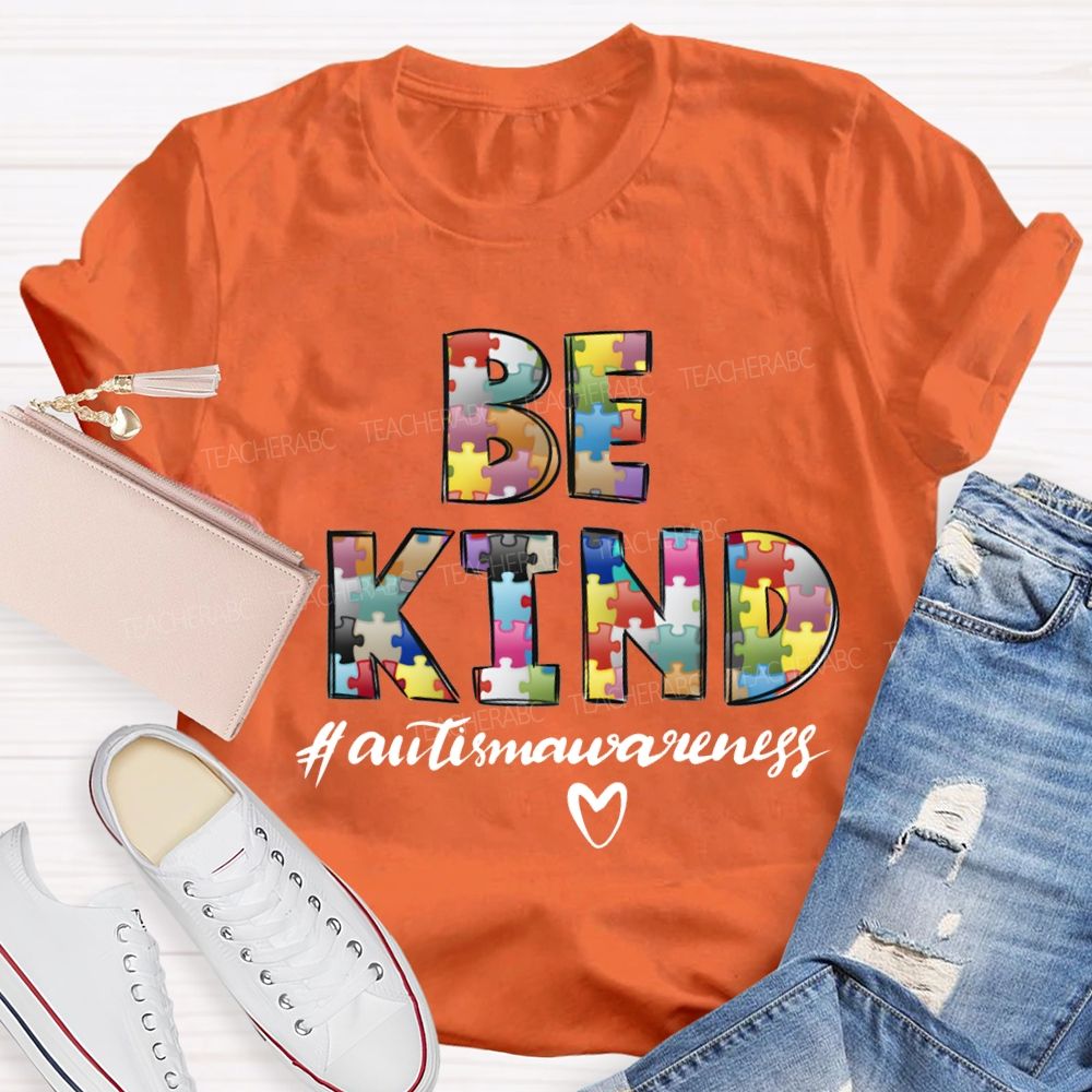 Be Kind Autism Awareness Heart Shapes And Colorful Fonts Teacher T-shirt