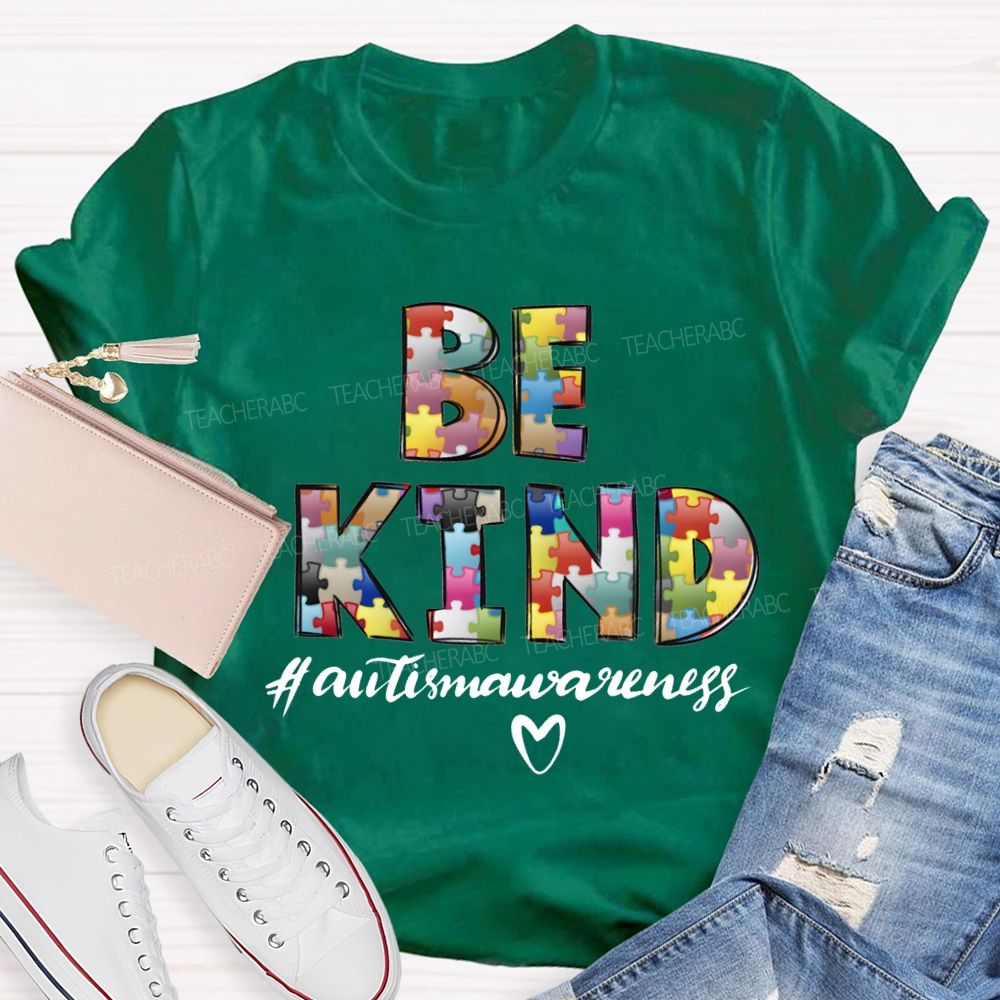Be Kind Autism Awareness Heart Shapes And Colorful Fonts Teacher T-shirt