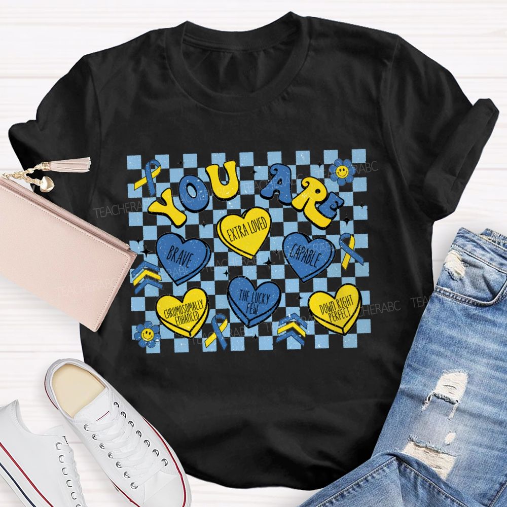 You Are Brave Extra Loved Capable The Lucky Few Teacher T-shirt