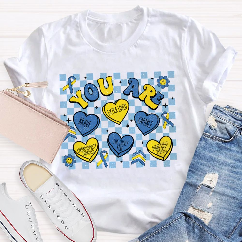 You Are Brave Extra Loved Capable The Lucky Few Teacher T-shirt