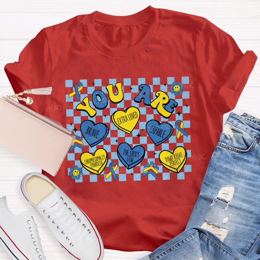 You Are Brave Extra Loved Capable The Lucky Few Teacher T-shirt